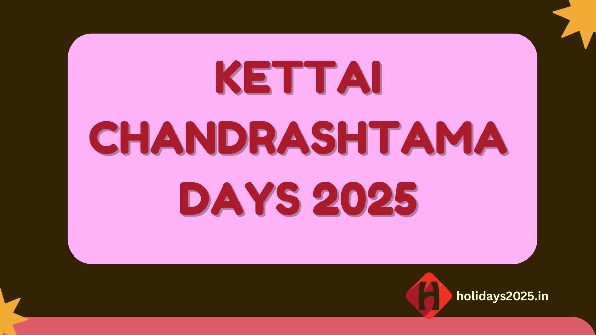 Kettai Chandrashtama Days 2025