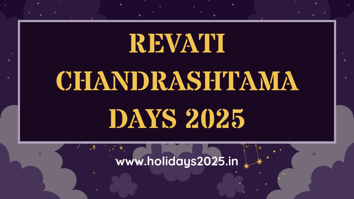 List of Revati Chandrashtama Days 2025