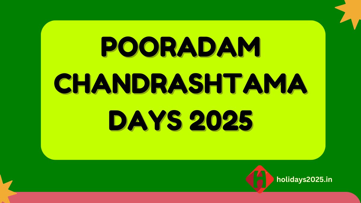 Pooradam Chandrashtama Days 2025
