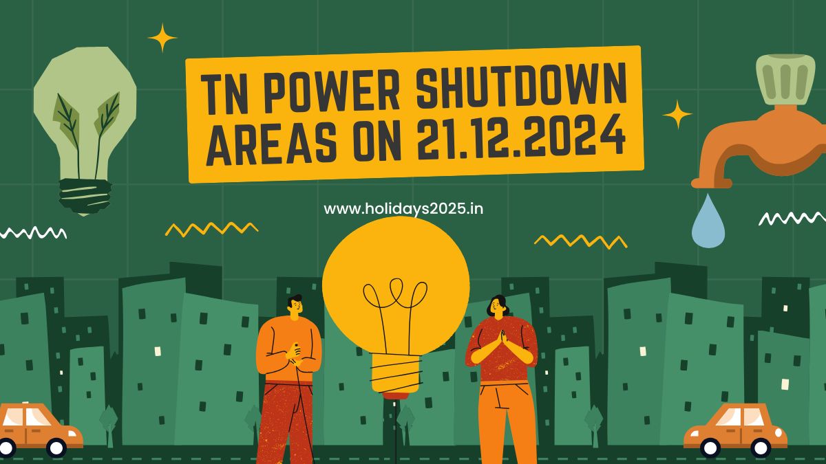 TN Power Shutdown Areas on 21.12.2024 including Chennai